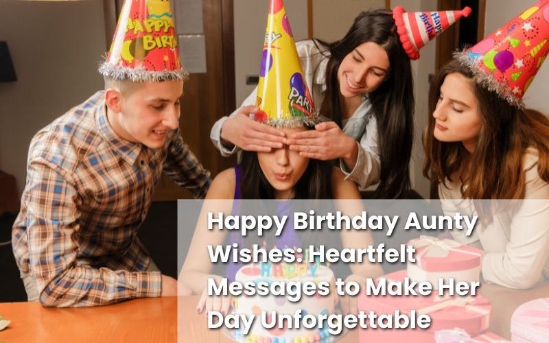 Happy Birthday Aunty Wishes with a heartfelt message on a gift card.